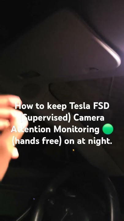 how-to-keep-tesla-fsd-supervised-camera-attention-monitoring-on-at