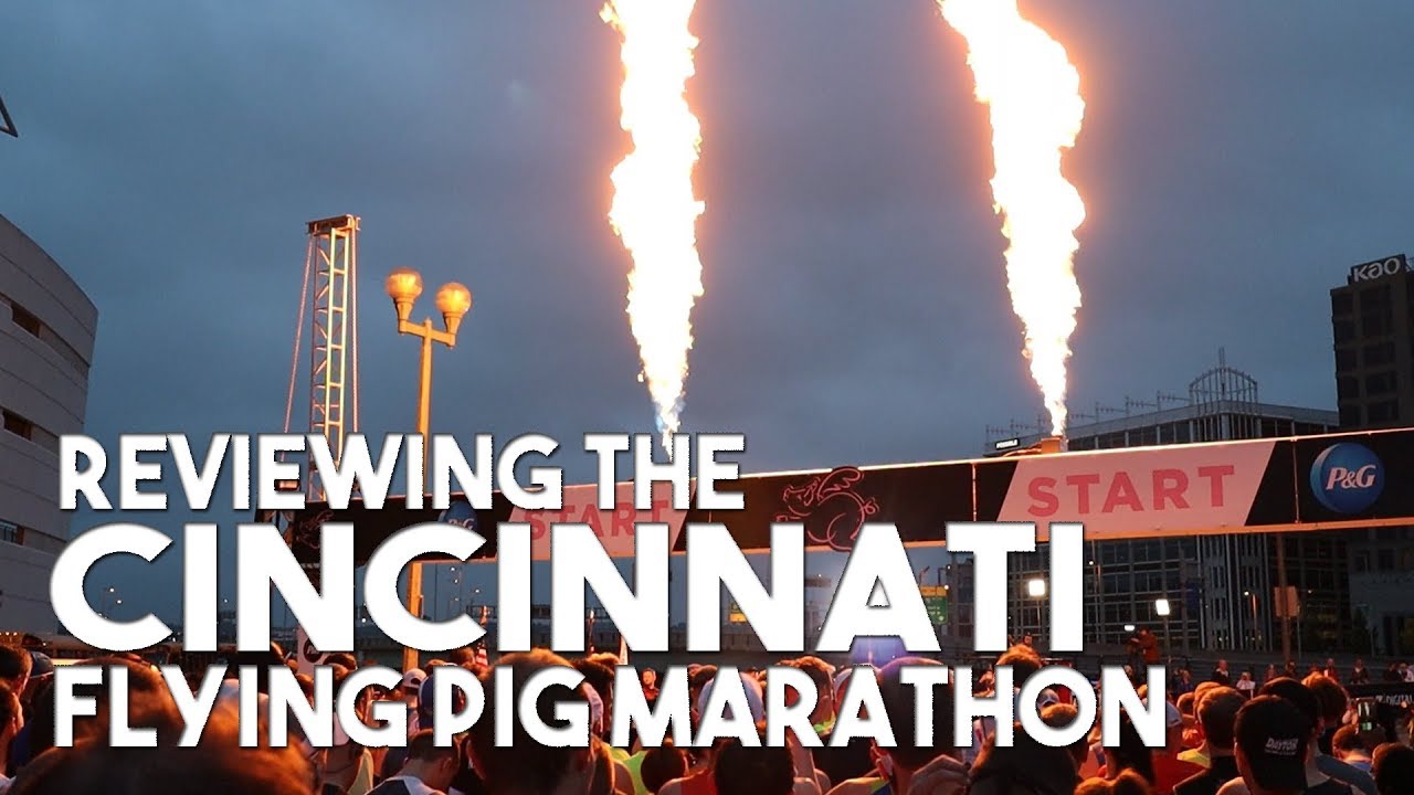 Reviewing The Cincinnati Flying Pig Marathon YouTube