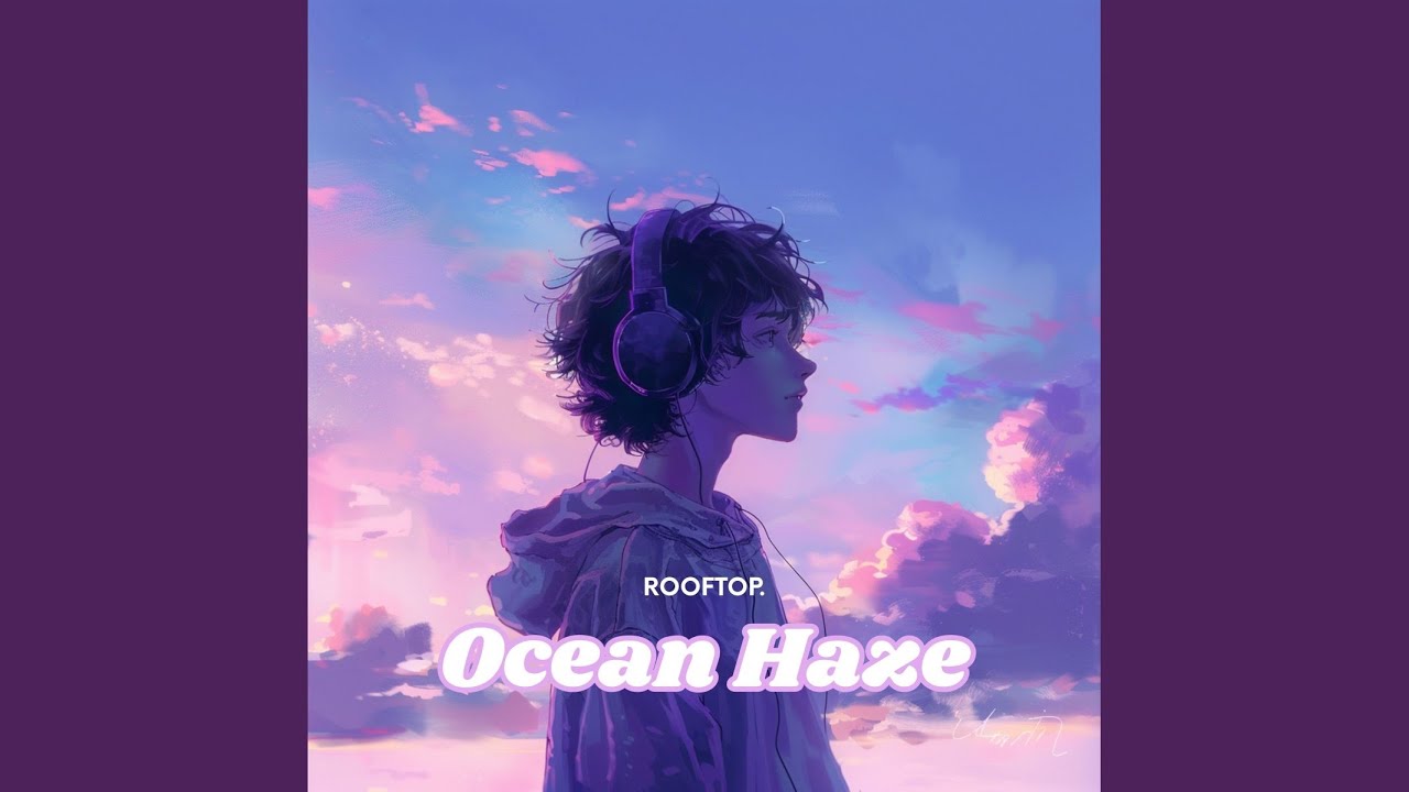 Watch Ocean Haze on YouTube Watch Ocean Haze on YouTube