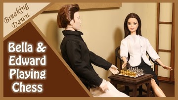 Breaking Dawn - Bella & Edward Playing Chess - Twilight Saga Barbie Doll Video - MPG Doll Creations