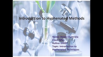 Introduction to Hyphenated Techniques