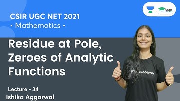 Residue at Pole, Zeroes of Analytic Functions | CSIR NET | GATE || By Ishika Aggarwal