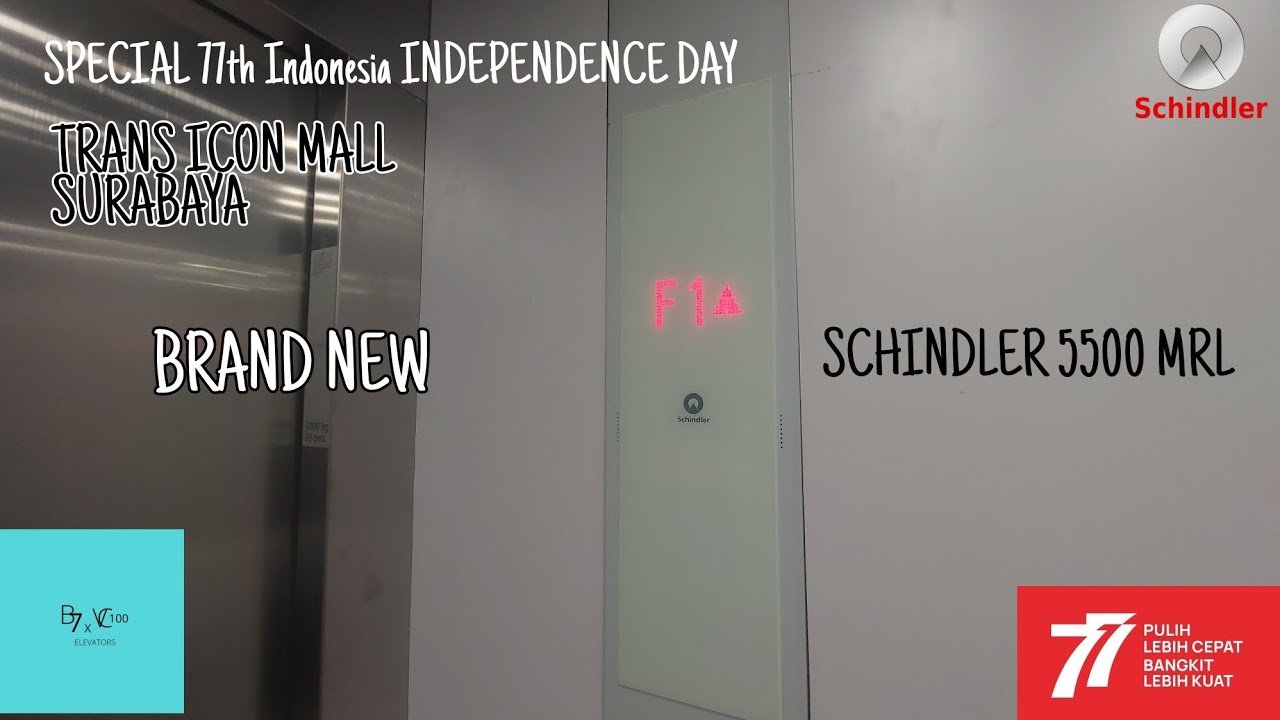 [SPECIAL 77th Indonesia 's Day] BRAND NEW SCHINDLER 5500 MRL Elevator , Trans Icon Mall , Surabaya