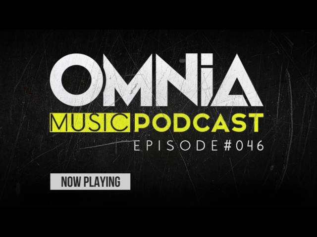 Omnia - Omnia Music Podcast #046