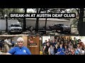 Break-In At Austin Deaf Club (Austin Association of the Deaf)