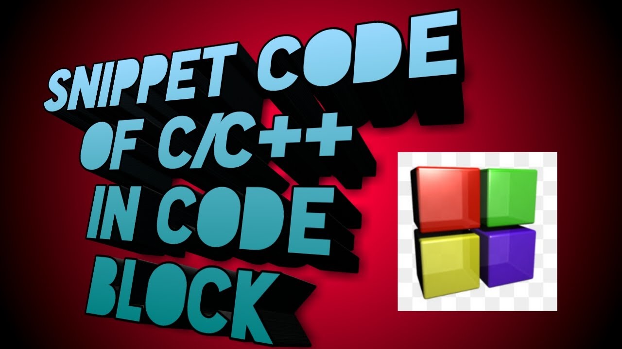 Add snippet code of c/c++ in code blocks. - YouTube
