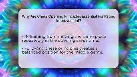 Why Are Chess Opening Principles Essential For Rating Improvement? - The Chess Codex