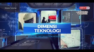 Dimensi Teknologi - Building Information Modelling