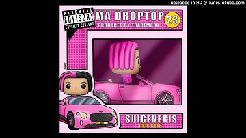 Suigeneris - Ma Droptop