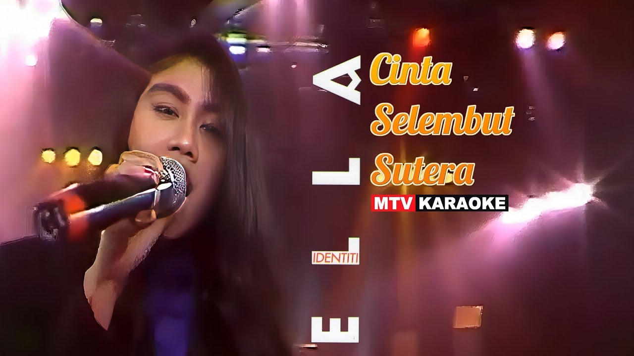 Ella - Cinta Selembut Sutera (Karaoke)