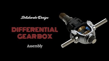 The Complete Solidworks Design And Assembly Of Car Differential Gear Box