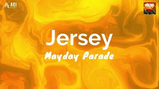 Jersey (lyrics) - Mayday Parade