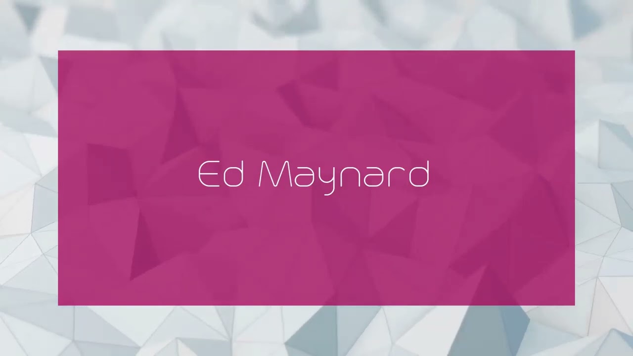 Ed Maynard - appearance