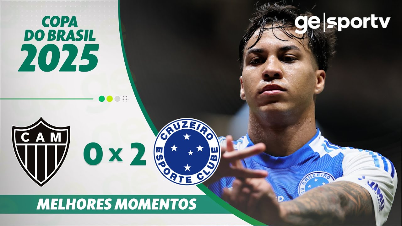 ATLÉTICO-MG 0 X 2 CRUZEIRO | MELHORES MOMENTOS | QUARTAS DE FINAL COPA DO BRASIL 2025 | ge.globo