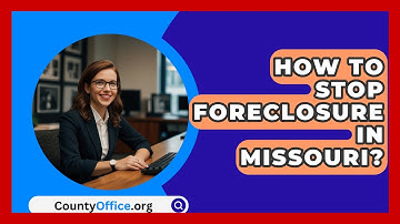 How To Stop Foreclosure In Missouri? - CountyOffice.org