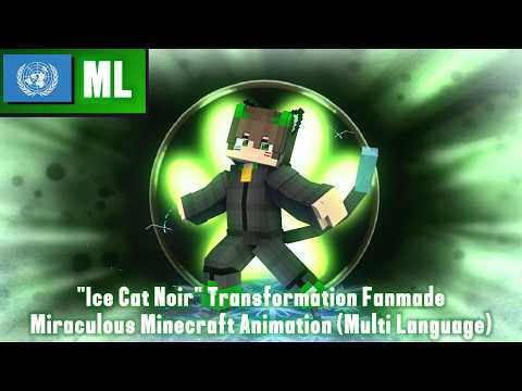 🐞MIRACULOUS: "Ice Cat Noir" Transformation Fanmade - Minecraft Animation (Multi Language)