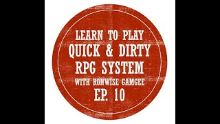 Quick & Dirty RPG System Ep. 10 - Basic Action: Overcome Adversity