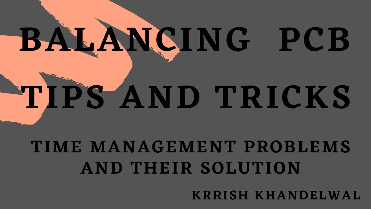 TIME MANAGEMENT PROBLEMS AND THEIR SOLUTIONS ! BY KRRISH KHANDELWAL