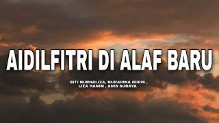 Siti Nurhaliza, Noraniza Idris, Liza Hanim & Anis Suraya - Aidilfitri Di Alaf Baru (Lyrics Video )