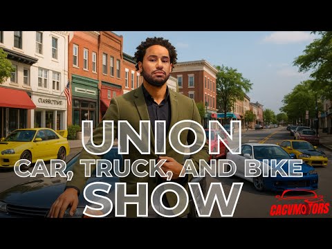 Union Car Truck and Bike Show 2025 - Vlog