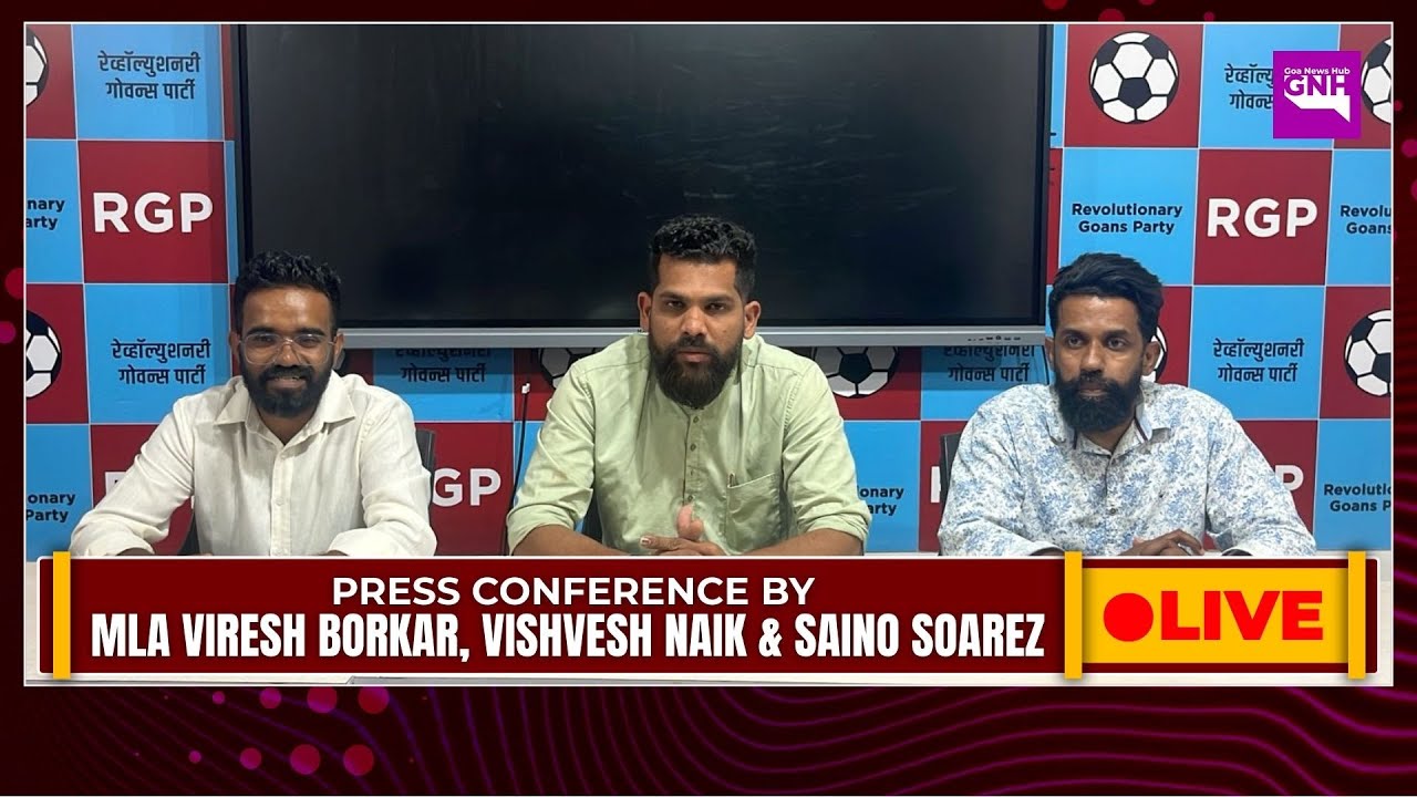 PRESS CONFERENCE BY MLA VIRESH BORKAR, VISHVESH NAIK AND SAINO SOAREZ | 17/01/2026 |🔴GNH_ LIVE