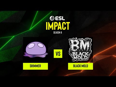 Shimmer vs. Black Mold - ESL Impact S8 - NA