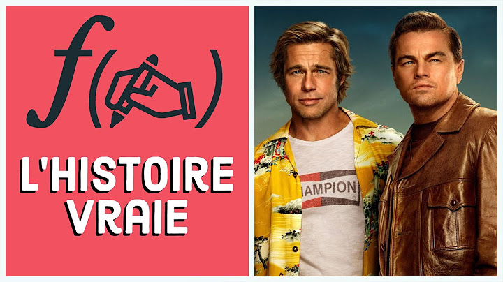 Once upon a time in Hollywood : ƒ(✍️) = l'histoire vraie
