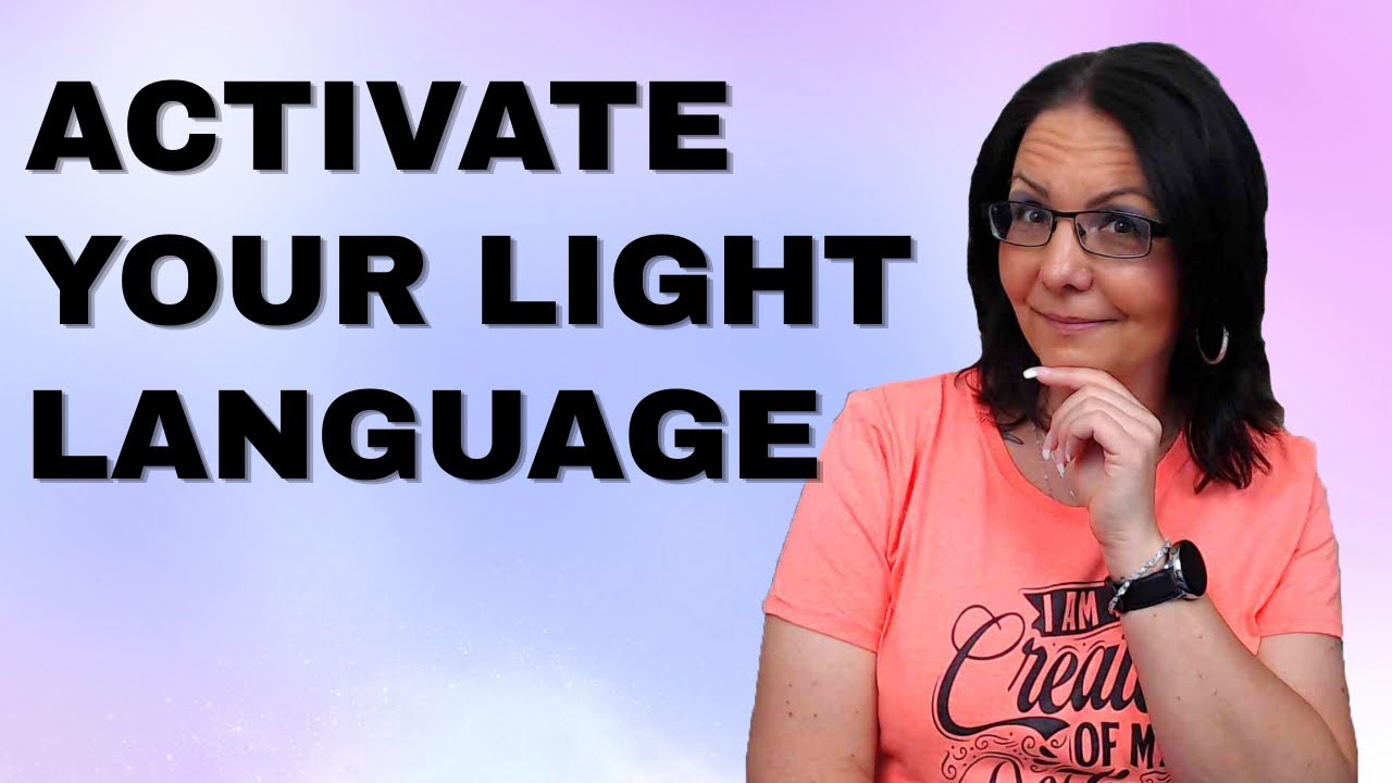 Unlock Your Light Language: How to Channel and Activate Your Inner ...