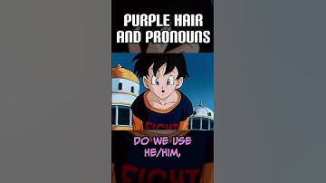 Purple Hair and Pronouns | Buu Bits (DragonBall Z Abridged)