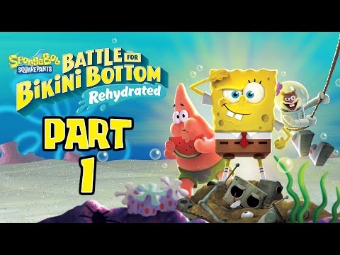 SpongeBob SquarePants: Battle For Bikini Bottom (Rehydrated) - Gameplay Walkthrough (100%) - Part 1 - YouTube