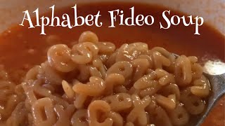 Easy And Delicious Fideo Alphabet Soup