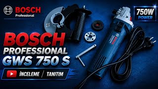 Bosch GWS 750 S İncelemesi ve Tanıtımı | 750W Avuç Taşlama