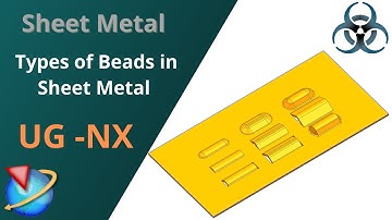 Siemens Unigraphics NX-Sheet Metal || Bead Feature || All types of Beads