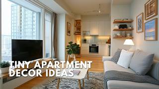 Tiny Apartment Decor Ideas: Smart Ways to Maximize Space and Style