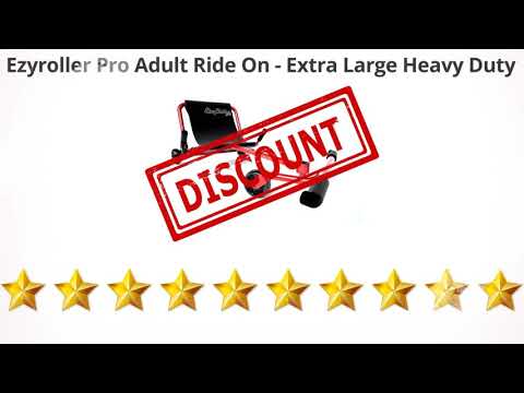 Ezyroller Pro Adult Ride On - Extra Large Heavy Duty  | Review and Discount