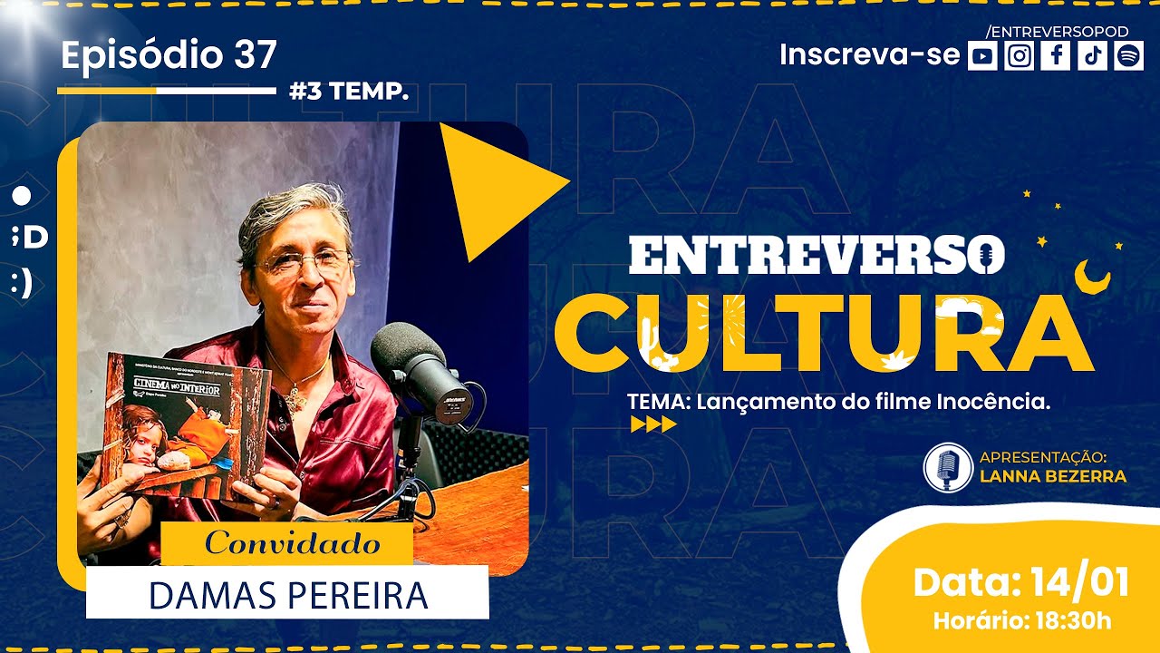 Entreverso Cultura: Damas Pereira e a Inspiração por Trás do filme "Inocência"