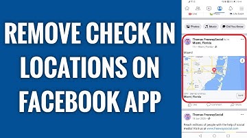 How To Remove Check In Locations On Facebook App