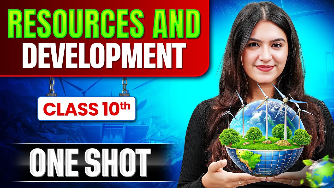 Resources and Development Class 10 - One Shot | Class 10 Geography Chapter 1 | SST | CBSE 2025-26