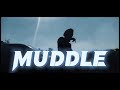 Muddle  official audio  shadow