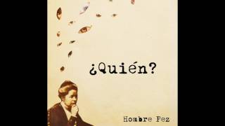 Hombre Pez - ¿Quién? 