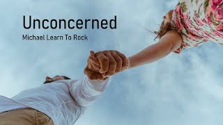 Unconcerned - MLTR (Lyrics)