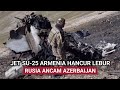 PERANG MAKIN PANAS❗AZERBAIJAN KEMBALI TEMB4K J4TUH JET TEMPUR SU-25 ARMENIA