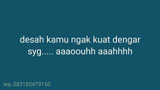 Download Lagu suara desah,om desah,vn desah MP3