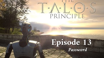 The Talos Principle Walkthrough - Episode 13: "Password" - Gameplay - Let