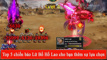 Top 5 chiến báo Lữ Bố Hổ Lao mới nhất cho bạn có thêm sự lựa chọn