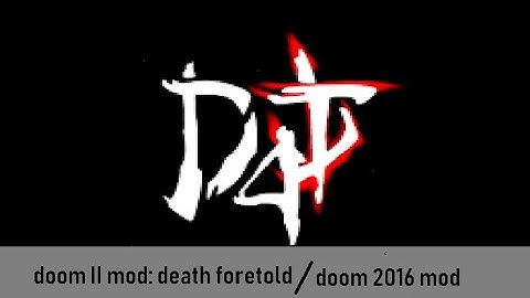 death foretold:doom 2016 mod for doom 2