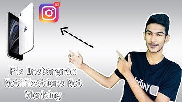 How Fix Instagram Notifications Not Working on Any iPhone (Updated 2021)