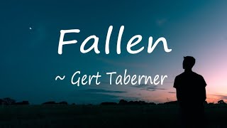Gert Taberner - Fallen lyrics