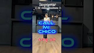 Mi Chico 라인댄스 인트로 ✨ Call Me Chico | Improver