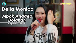 Della Monica - Mbok Anggep Dolanan | Quarantine Session ONE NADA